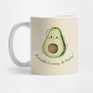 Avocadon't Worry, Be Happy Cute Watercolor Avocado Mug